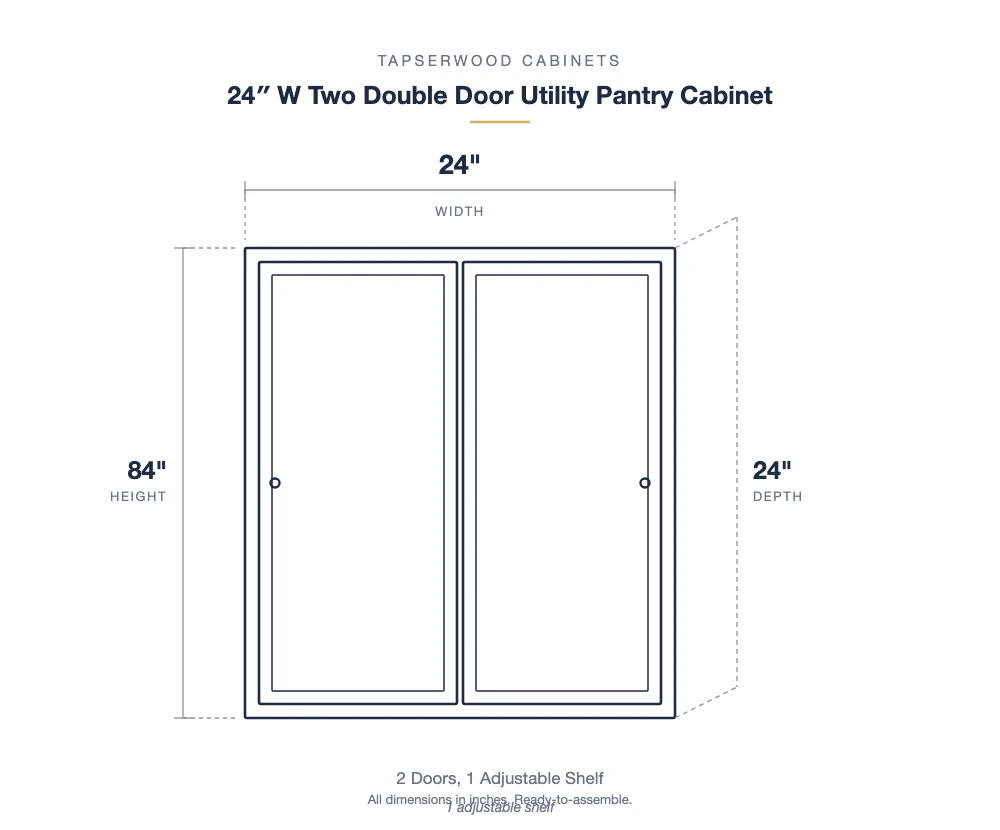 24" W Two Double Door Utility Pantry Cabinet — dimensions